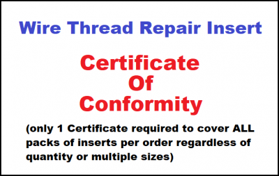 Certificate of Conformity for our packs of Helicoil / Wire Thread Repair Inserts